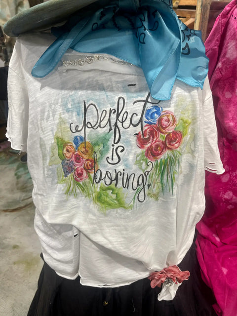 Perfect is Boring tattered Tee Shirt